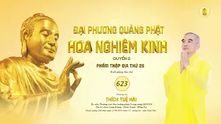 Kinh Hoa Nghiêm 623 - TT. Thích Tuệ Hải - Chùa Long Hương