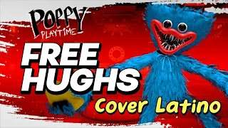 ·Poppy Playtime·「Free Hugs ~Huggy Wuggy Song~」(Cover Latino)