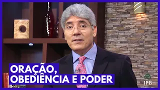 ORAÇÃO, OBEDIÊNCIA E PODER - Hernandes Dias Lopes