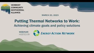 Putting Thermal Networks to Work: Achieving Climate Goals and Policy Solutions