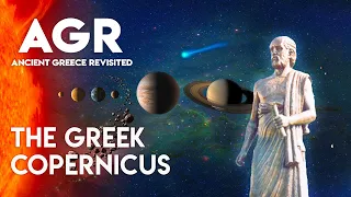 Aristarchus: The Greek Copernicus | Ancient Greece Revisited