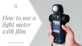 The basics of using a light meter with film