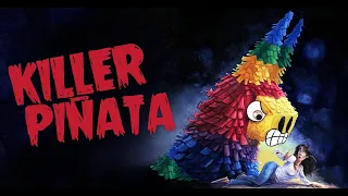 Killer Piñata Special Edition Trailer