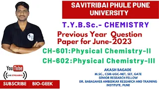 T.Y. B.Sc. Chemistry CH-601 Physical Chemistry-II and III SPPU EXAM JUNE-2023 PREVIOUS YEAR QUESTION