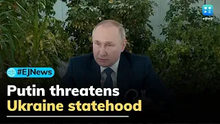 Ukraine war: Putin threatens Ukraine statehood, warns NATO of 'colossal consequences'