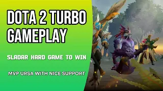 TURBO SLARDAR LOST HOW TO WIN WITH HARD URSA AND HAVING GOOD SUPPORT ENEMIES
