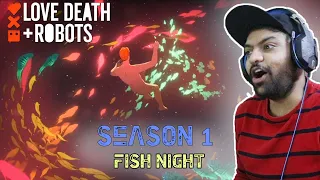Love, Death + Robots | Volume 1| "Fish Night " | REACTION