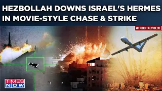 Watch: Hezbollah Breathes Fire, Hits Israeli Hermes Drone In Action-Packed Video | IDF Takes Revenge
