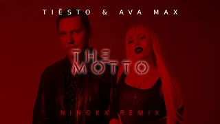 Tiesto & Ava Max - The Motto (Ninckx Remix)