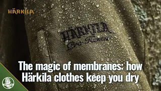 The magic of membranes – How Härkila clothes keep you dry