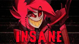 「Nightcore」 ▶ INSANE - Black Gryph0n, Baasik (A Hazbin Hotel Song) || Lyrics