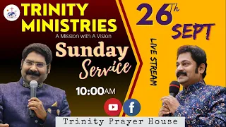 🔴Live || Sunday Service|| Trinity Ministries || September 26th 2021