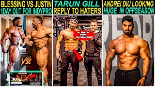 TARUN GILL REPLY TO HATERS😡+ BLESSING VS JUSTIN 1 DAYOUT FOR INDY PRO 2022 + ANDREI LOOKING HUGE 💪