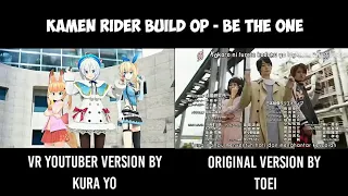 Kamen Rider Build OP - Be The One - VR Youtuber (Kizuna Ai & Friends) & Original Version Comparison