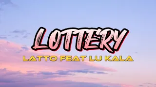 Lottery - Latto feat Lu Kala (Audio + Lyrics) HQ