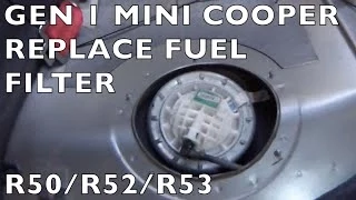 Replace Fuel Filter - Gen 1 MINI Cooper R50 R52 R53