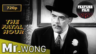 Mr. Wong - Fatal Hour (1940) | Full Movie 720p HD | Boris Karloff, Marjorie Reynolds, Grant Withers