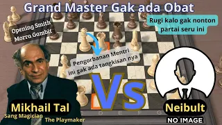 Korban Mentri Tapi Lawan Tidak Berani Memakan Mentri | Mikhail Tal Vs Neibult, Uni Soviet Tahun 1991