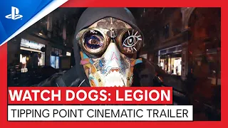 Watch Dogs: Legion | Tipping Point Cinematic Trailer | PS4