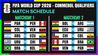 Matchday 1&2: Match Schedule | FIFA World Cup 2026 CONMEBOL Qualifiers.