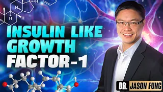 Insider Secrets: The Science Behind Intermittent Fasting and Insulin Like Growth Factor-1|Jason Fung