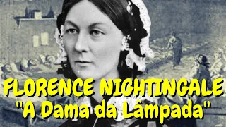 💥Florence Nightingale '' A Dama da Lâmpada'' Sua História em poucas Palavras!