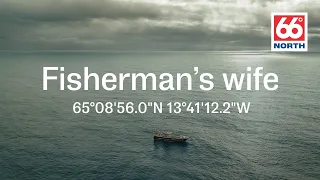 The Fisherman's Wife | 66°North