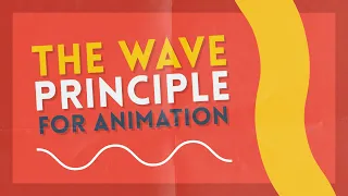 The Wave Principle | Basics for Beginners Animation Theory