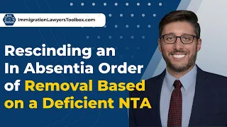 Rescinding an In Absentia Order of Removal Based on a Deficient NTA