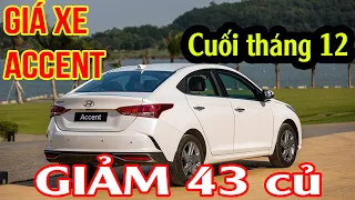 Accent AT Đặc biệt 2022 GIẢM NGAY 43 triệu Cuối Tháng 12 (Đua Doanh Số)