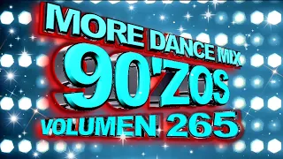 More Dance 90'zos Mix Vol. 265