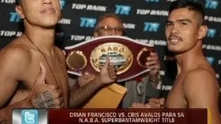 24 Oras: Drian Francisco vs. Cris Avalos para sa N.A.B.A. Superbantamweight title