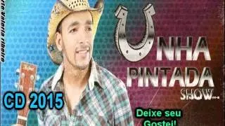 Unha Pintada Show CD 2015 Completo