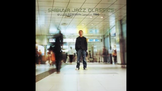 V.A. [Shibuya Jazz Classics] ‎– Gilles Peterson Collection / Trio Issue (2003)