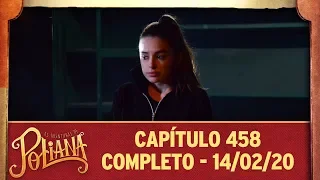 As Aventuras de Poliana | capítulo 458 - 14/02/20, completo