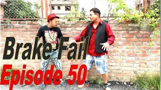 Brake Fail, 16th October 2017, Full Episode 50