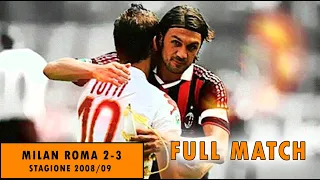 Milan Roma 2-3 | Full match stagione 2008/09