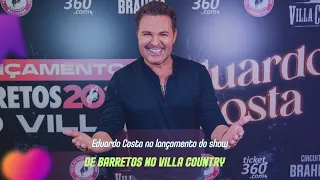 Eduardo Costa no lançamento do show de Barretos no Villa Country/SP ✅