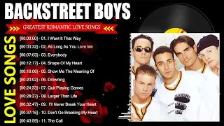Backstreet Boys Greatest Hits Love Songs  Best of Backstreet Boys Playlist with Lyrics