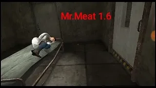 Попал к новой Амелии Кларк! И Нашёл прикольные баги в Мистер Мит1.6! Mr.Meat new update 1.6