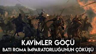 Kavimler Göçü ve Batı Roma İmparatorluğunun Çöküşü