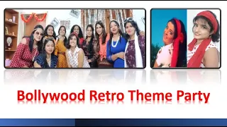 Bollywood Retro Theme Party  | Retro Party Idea | Richa and Twisha