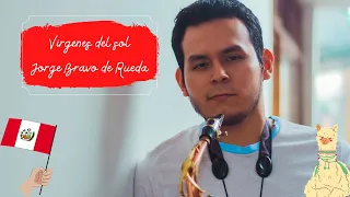 VÍRGENES DEL SOL - JORGE BRAVO DE RUEDA (SAX VERSISÓN)