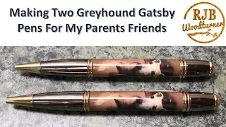 Making Two Greyhound Gatsby Pens For My Parents Friends