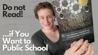 3 Ways 'Dumbing Us Down' has Influenced My Approach to Areas of Our Homeschool.