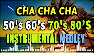 Golden Cha Cha Medley - Instrumental Oldies 50's, 60's, 70's - Non Stop Cha Cha