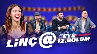 Linç@ (Defne Samyeli, S1F1R B1R Oyuncuları: Savaş Satış, Onur Akbay, Hakan Aydın) | EYS 12.Bölüm