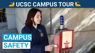 UC Santa Cruz Campus Tour Chapter 9: Campus Safety