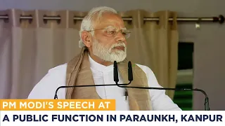 PM Modi's speech at a public function in Paraunkh, Kanpur