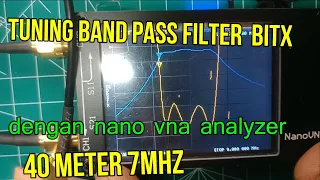 tuning band pass filter 7mhz use nano vna